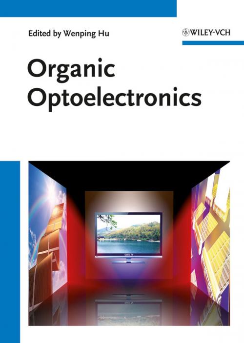 Cover of the book Organic Optoelectronics by Wenping Hu, Fenglian Bai, Xiong Gong, Xiaowei Zhan, Hongbing Fu, Thomas Bjornholm, Wiley