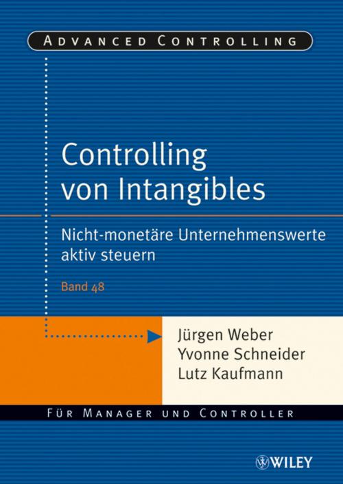 Cover of the book Controlling von Intangibles by Yvonne Schneider, Lutz Kaufmann, Jürgen Weber, Wiley