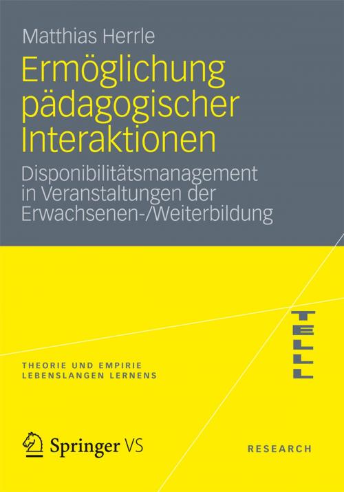 Cover of the book Ermöglichung pädagogischer Interaktionen by Matthias Herrle, Springer Fachmedien Wiesbaden