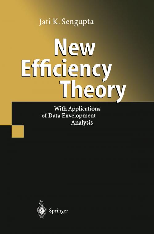 Cover of the book New Efficiency Theory by Jati Sengupta, Springer Berlin Heidelberg