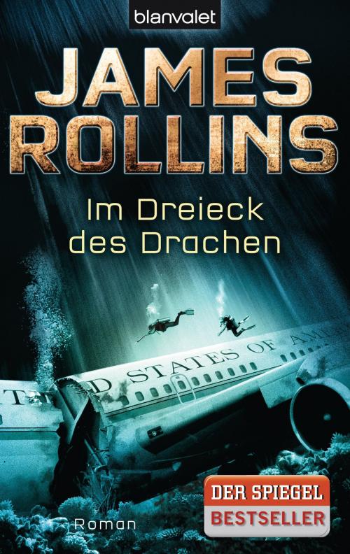 Cover of the book Im Dreieck des Drachen by James Rollins, Blanvalet Taschenbuch Verlag