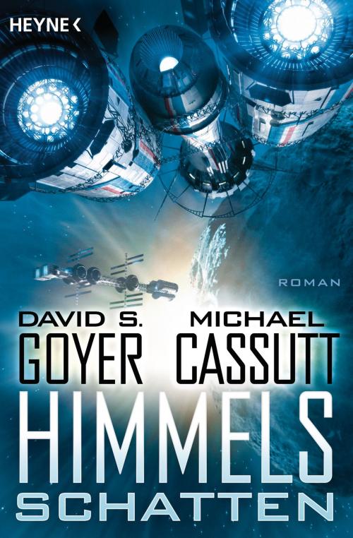 Cover of the book Himmelsschatten by David S. Goyer, Michael Cassutt, Heyne Verlag