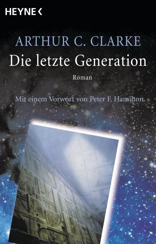 Cover of the book Die letzte Generation by Arthur C. Clarke, Heyne Verlag