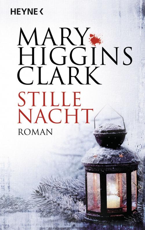 Cover of the book Stille Nacht by Mary Higgins Clark, Heyne Verlag