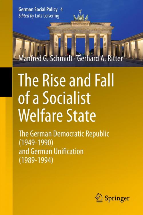 Cover of the book The Rise and Fall of a Socialist Welfare State by Manfred G. Schmidt, Gerhard A. Ritter, Springer Berlin Heidelberg
