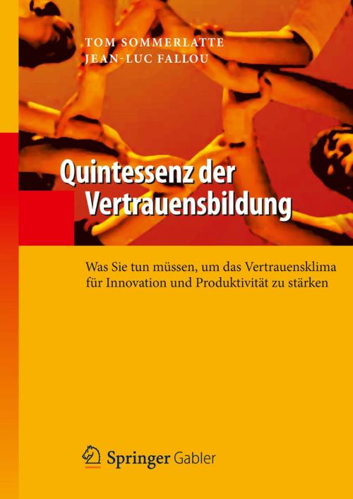 Cover of the book Quintessenz der Vertrauensbildung by Tom Sommerlatte, Jean-Luc Fallou, Springer Berlin Heidelberg