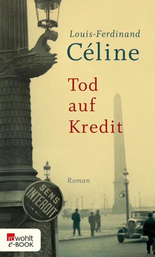Cover of the book Tod auf Kredit by Louis-Ferdinand Céline, Rowohlt E-Book