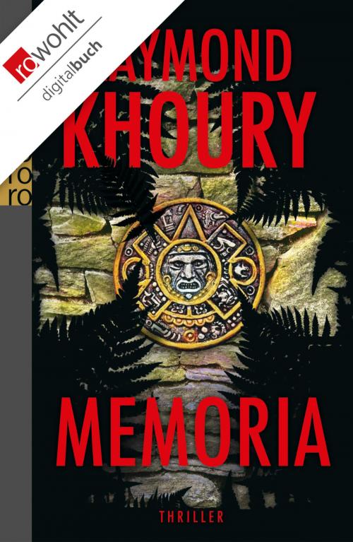 Cover of the book Memoria by Raymond Khoury, Rowohlt E-Book
