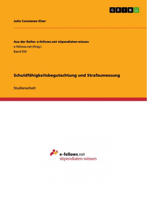 Cover of the book Schuldfähigkeitsbegutachtung und Strafzumessung by Julia Constanze Elser, GRIN Verlag