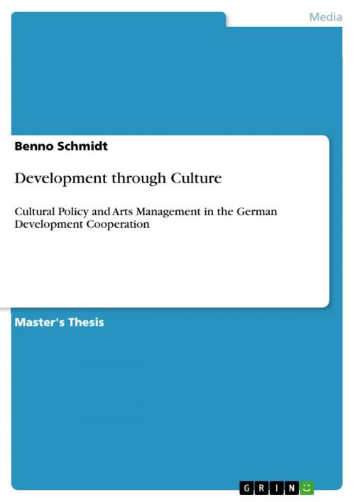 Cover of the book Development through Culture by Benno Schmidt, GRIN Publishing
