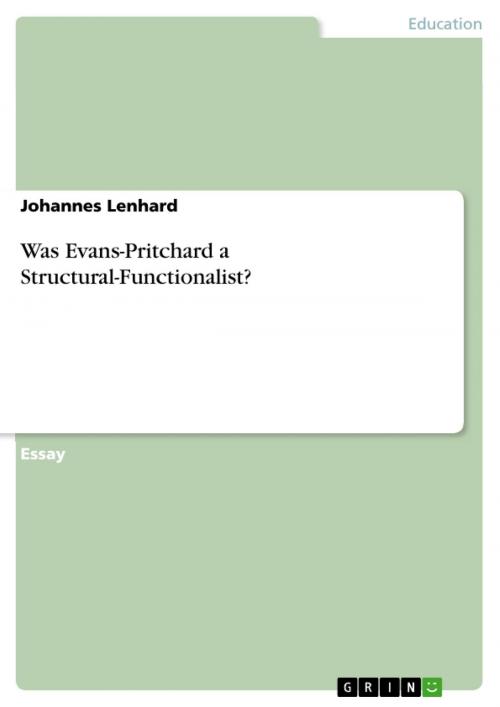 Cover of the book Was Evans-Pritchard a Structural-Functionalist? by Johannes Lenhard, GRIN Publishing