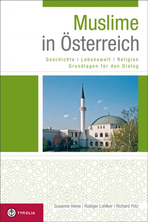 Cover of the book Muslime in Österreich by Susanne Heine, Rüdiger Lohlker, Richard Potz, Tyrolia