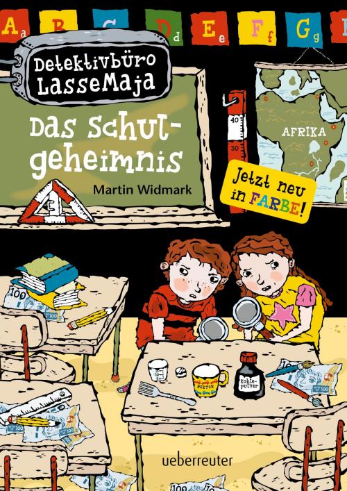 Cover of the book Detektivbüro LasseMaja - Das Schulgeheimnis (Bd. 1) by Martin Widmark, Ueberreuter Verlag