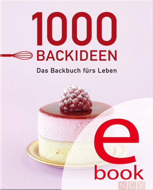 Cover of the book 1000 Backideen by , Naumann & Göbel Verlag