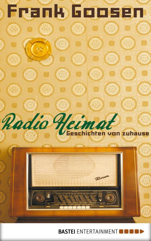 Cover of the book Radio Heimat by Frank Goosen, Bastei Entertainment