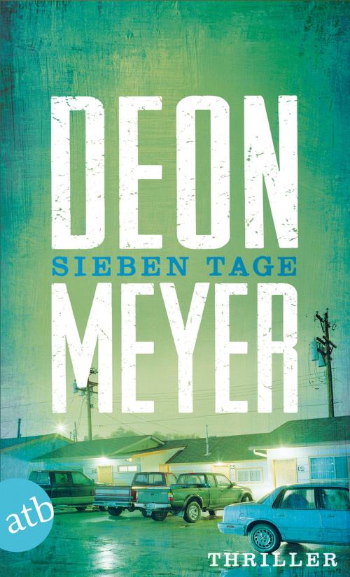 Cover of the book Sieben Tage by Deon Meyer, Aufbau Digital