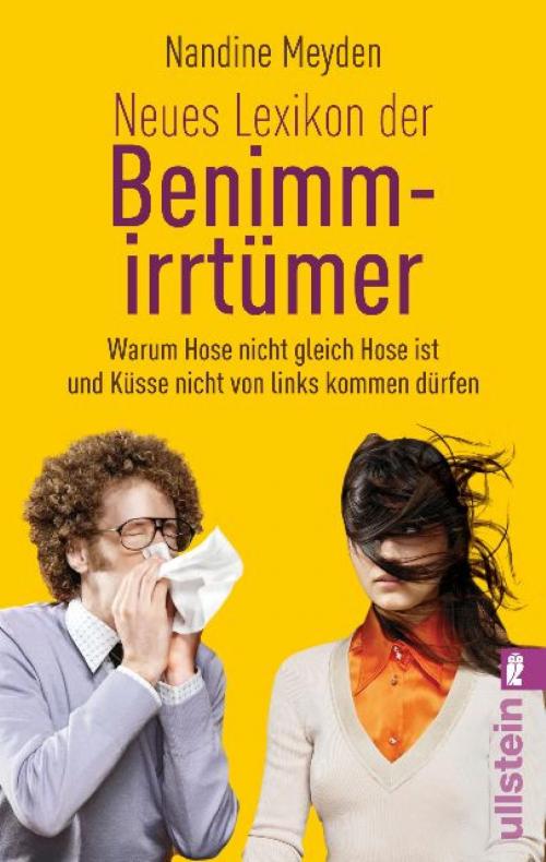 Cover of the book Neues Lexikon der Benimmirrtümer by Nandine Meyden, Ullstein Ebooks