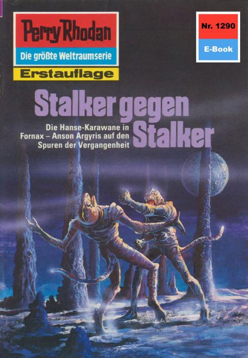 Cover of the book Perry Rhodan 1290: Stalker gegen Stalker by Arndt Ellmer, Perry Rhodan digital