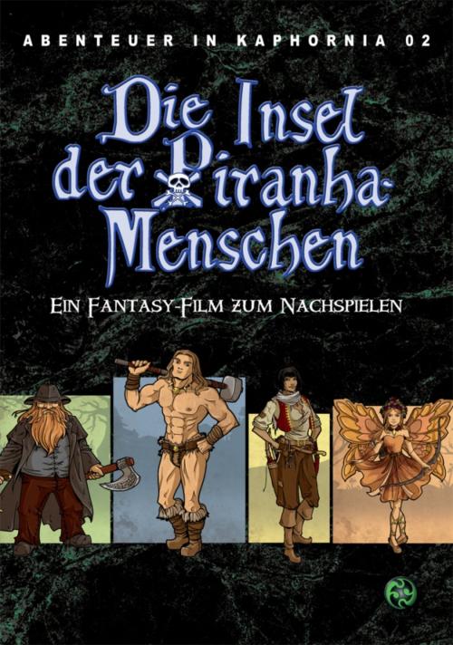 Cover of the book Abenteuer in Kaphornia 02: Die Insel der Piranha-Menschen by Christian Lonsing, Ulisses Spiele