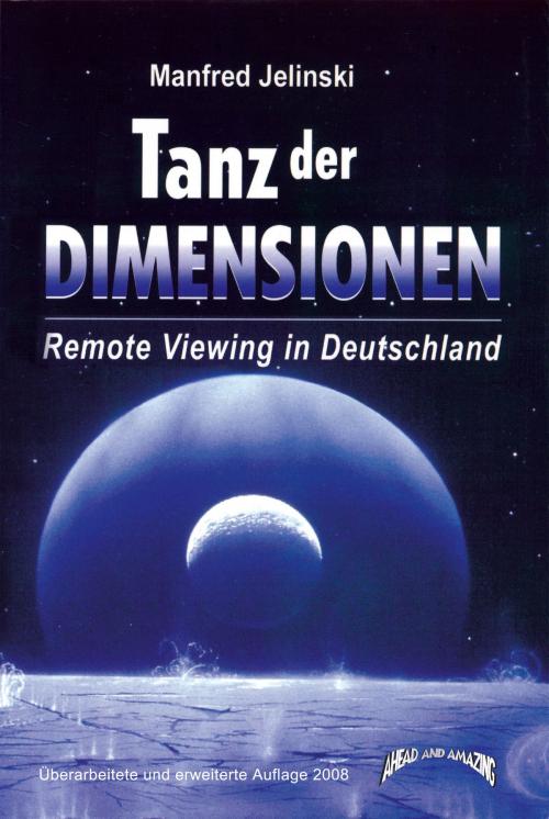 Cover of the book Tanz der Dimensionen by Manfred Jelinski, Ahead and Amazing Verlag