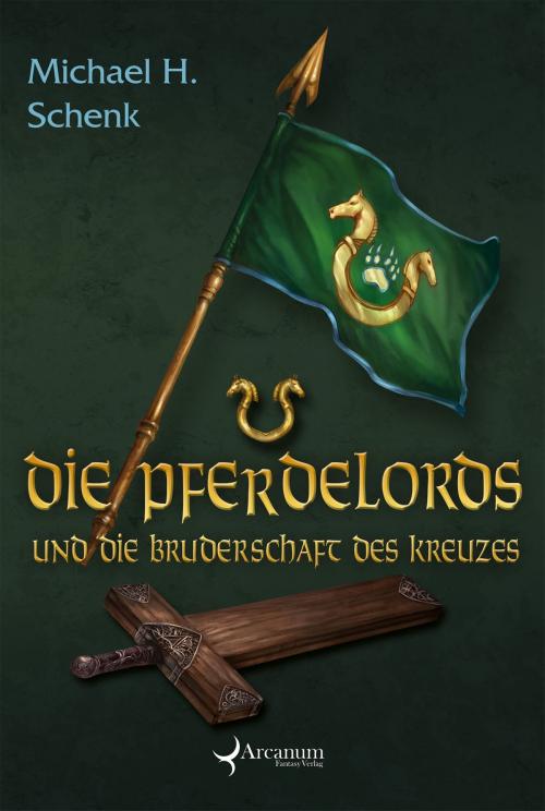 Cover of the book Die Pferdelords und die Bruderschaft des Kreuzes by Michael H. Schenk, Christoph Clasen, Verlag Saphir im Stahl