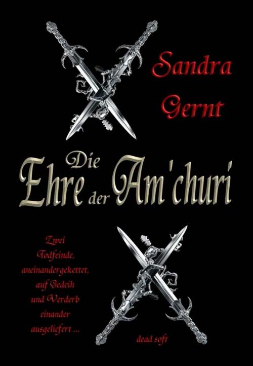 Cover of the book Die Ehre der Am'churi by Sandra Gernt, dead soft verlag
