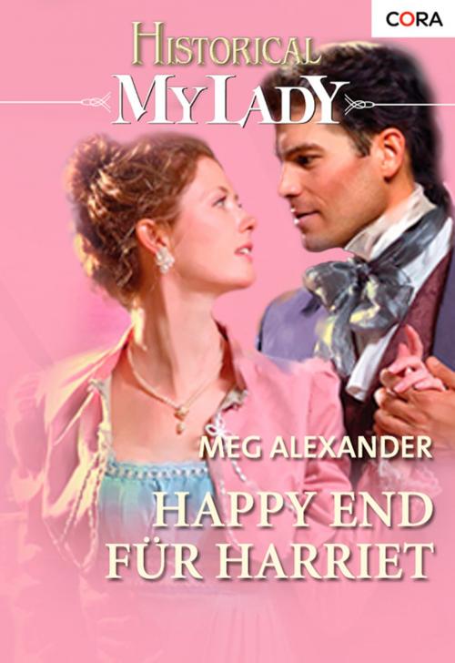 Cover of the book Happy End für Harriet by Meg Alexander, CORA Verlag