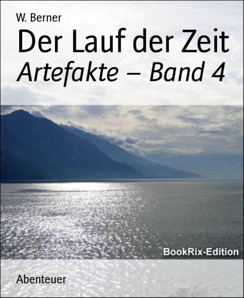 Cover of the book Der Lauf der Zeit by W. Berner, BookRix