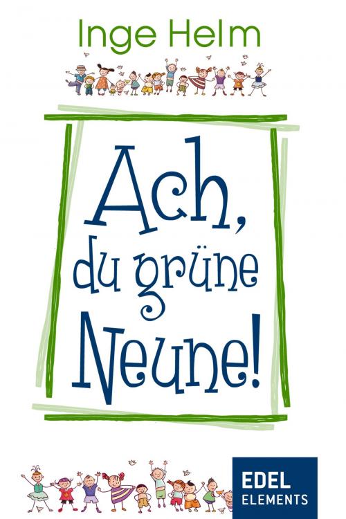 Cover of the book Ach, du grüne Neune! by Inge Helm, Edel Elements