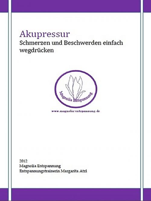 Cover of the book Akupressur by Margarita Atzl, XinXii-GD Publishing
