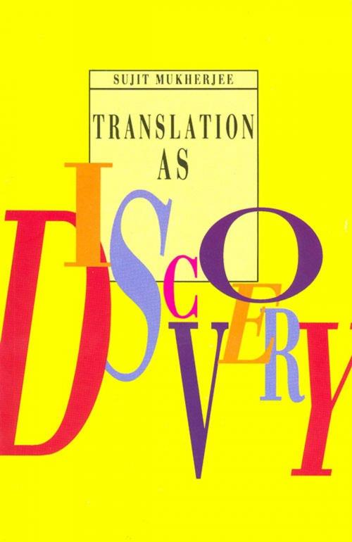 Cover of the book Translation as Discovery and Other essays on Indian Literature in English Translation by Sujit Mukherjee, Orient BlackSwan