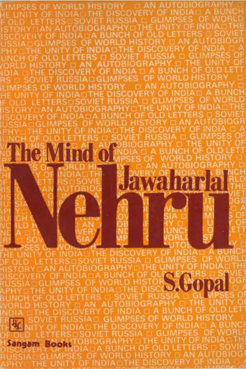 Cover of the book The Mind of Jawaharlal Nehru by Dr Sarvepalli Gopal, Orient BlackSwan