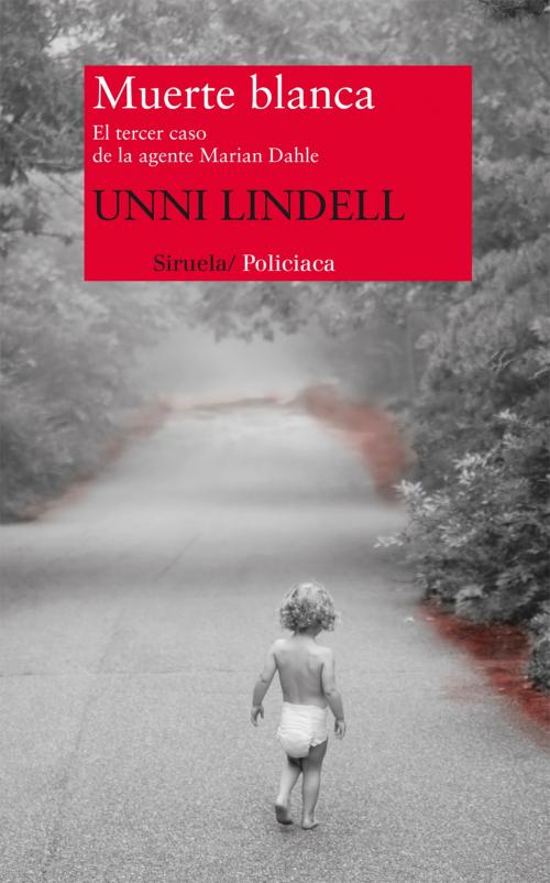 Cover of the book Muerte blanca by Unni Lindell, Siruela