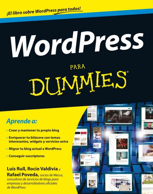 Cover of the book WordPress para Dummies by Luis Rull, Rafael Poveda, Rocío Valdivia, Grupo Planeta