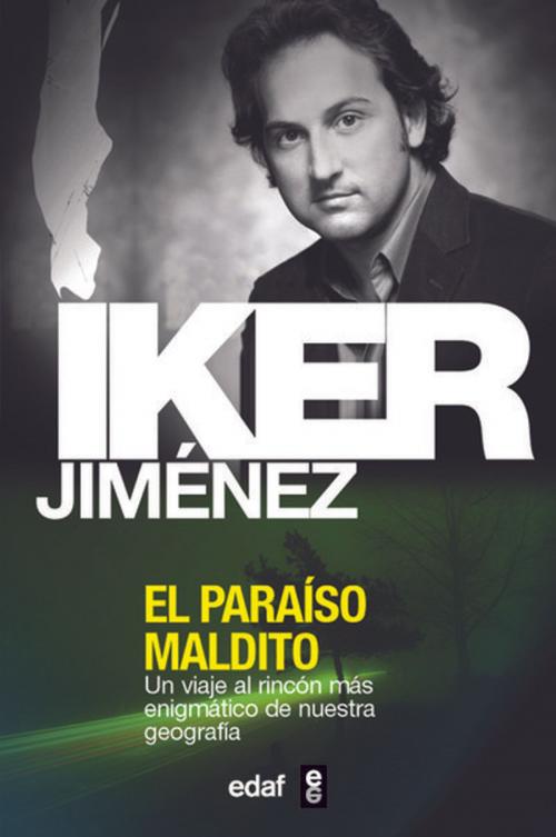 Cover of the book PARAÍSO MALDITO, EL by Iker Jiménez, Edaf