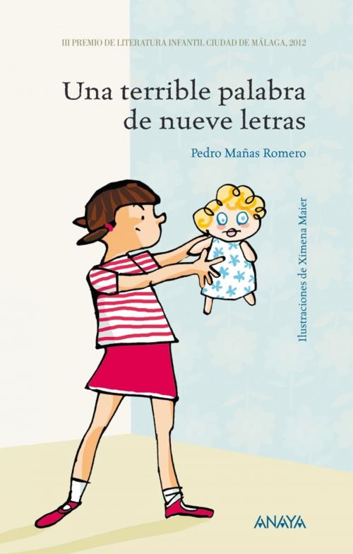 Cover of the book Una terrible palabra de nueve letras by Pedro Mañas Romero, ANAYA INFANTIL Y JUVENIL