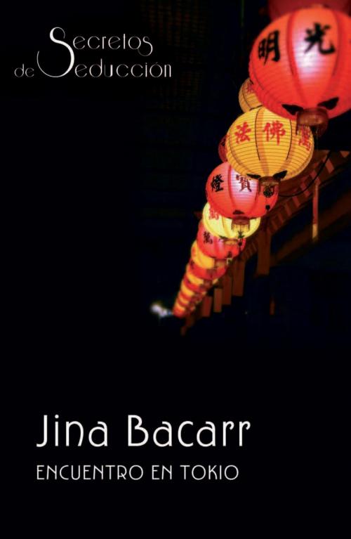 Cover of the book Encuentro en Tokio by Jina Bacarr, Harlequin, una división de HarperCollins Ibérica, S.A.