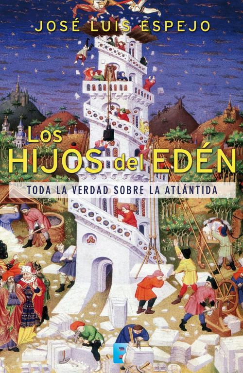 Cover of the book Los hijos del Edén by Jose Luis Espejo, Penguin Random House Grupo Editorial España