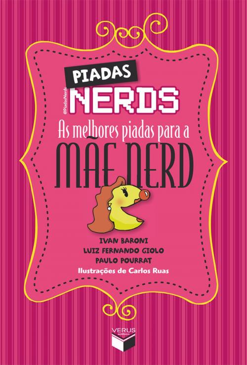 Cover of the book Piadas nerds - as melhores piadas para a mãe nerd by Ivan Baroni, Luiz Fernando Giolo, Paulo Pourrat, Verus