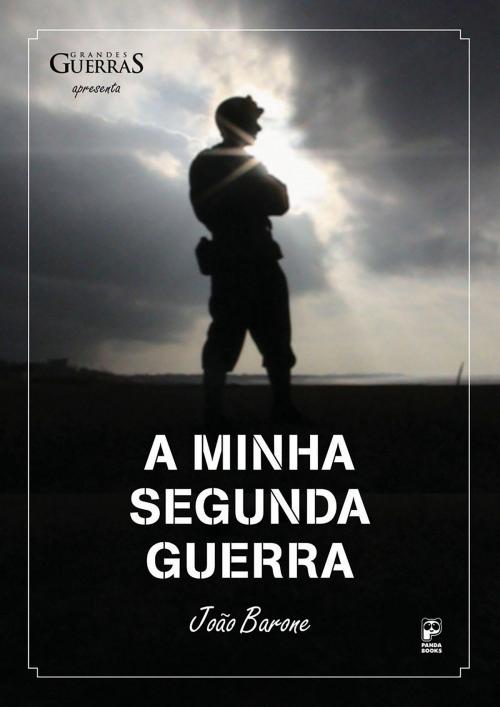 Cover of the book A minha segunda guerra by João Barone, Panda Books