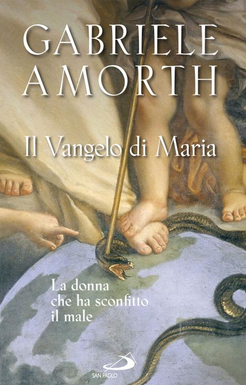 Cover of the book Il vangelo di Maria by Gabriele Amorth, San Paolo Edizioni