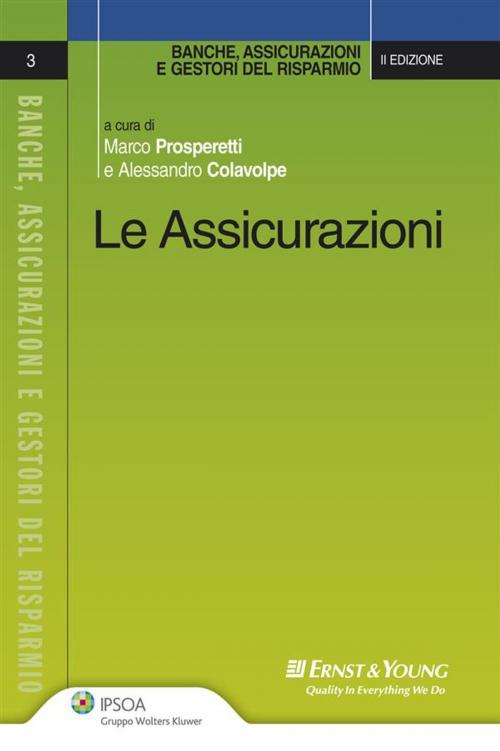 Cover of the book Le Assicurazioni by Prosperetti Marco, Colavolpe Alessandro, Ipsoa