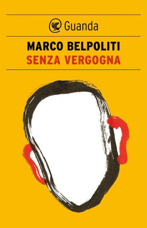 Cover of the book Senza vergogna by Marco Belpoliti, Guanda