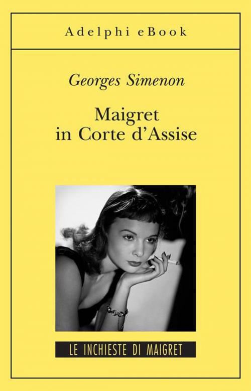 Cover of the book Maigret in Corte d’Assise by Georges Simenon, Adelphi