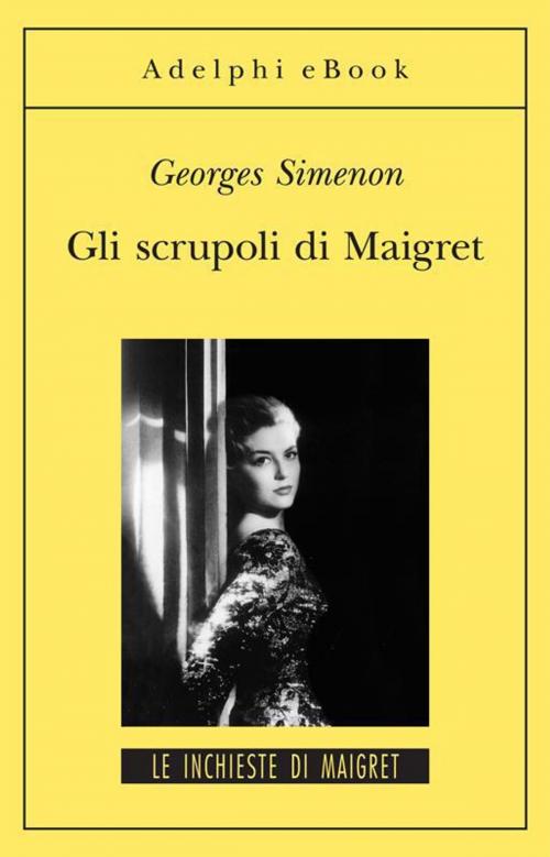 Cover of the book Gli scrupoli di Maigret by Georges Simenon, Adelphi