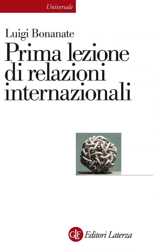 Cover of the book Prima lezione di relazioni internazionali by Luigi Bonanate, Editori Laterza