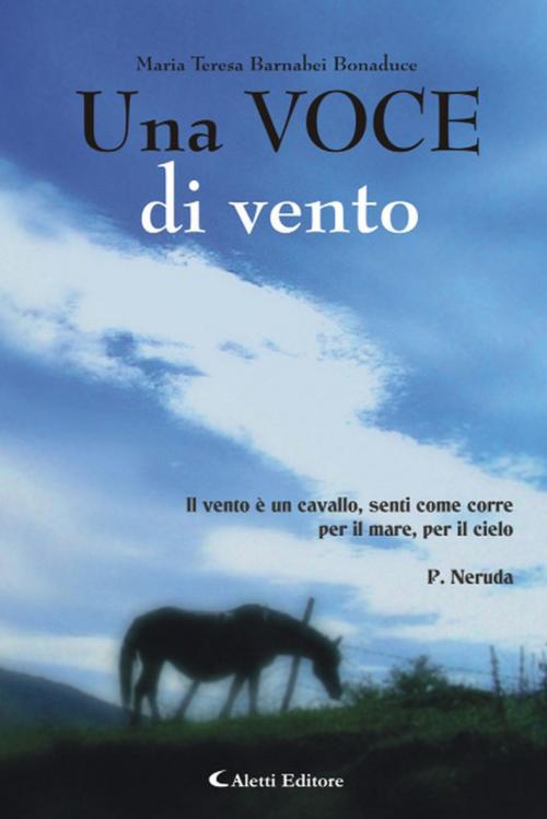 Cover of the book Una VOCE di vento by Maria Teresa Barnabei Bonaduce, Aletti Editore