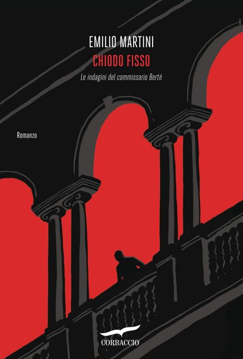 Cover of the book Chiodo fisso by Emilio Martini, Corbaccio