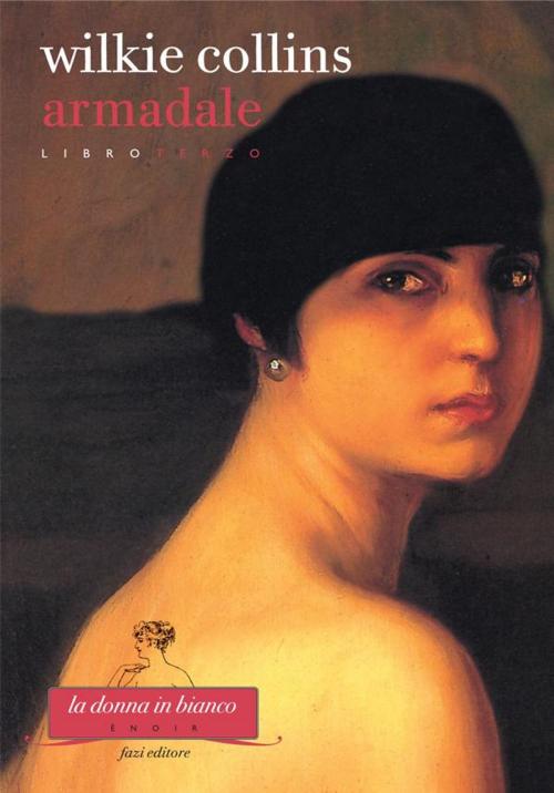 Cover of the book Armadale. Libro terzo by Wilkie Collins, Fazi Editore