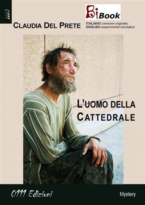 Cover of the book L'uomo della Cattedrale by Claudia Del Prete, 0111 Edizioni